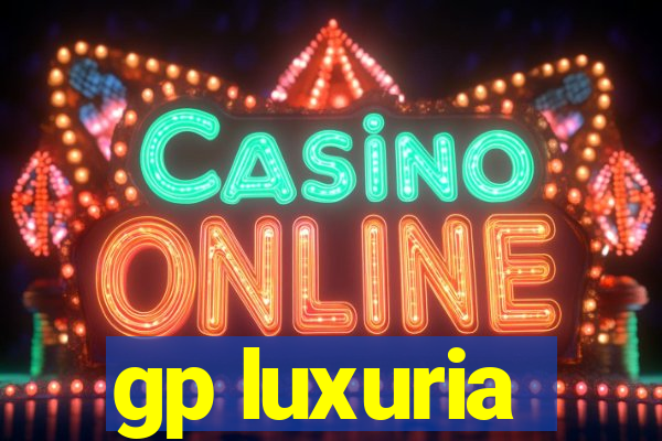 gp luxuria